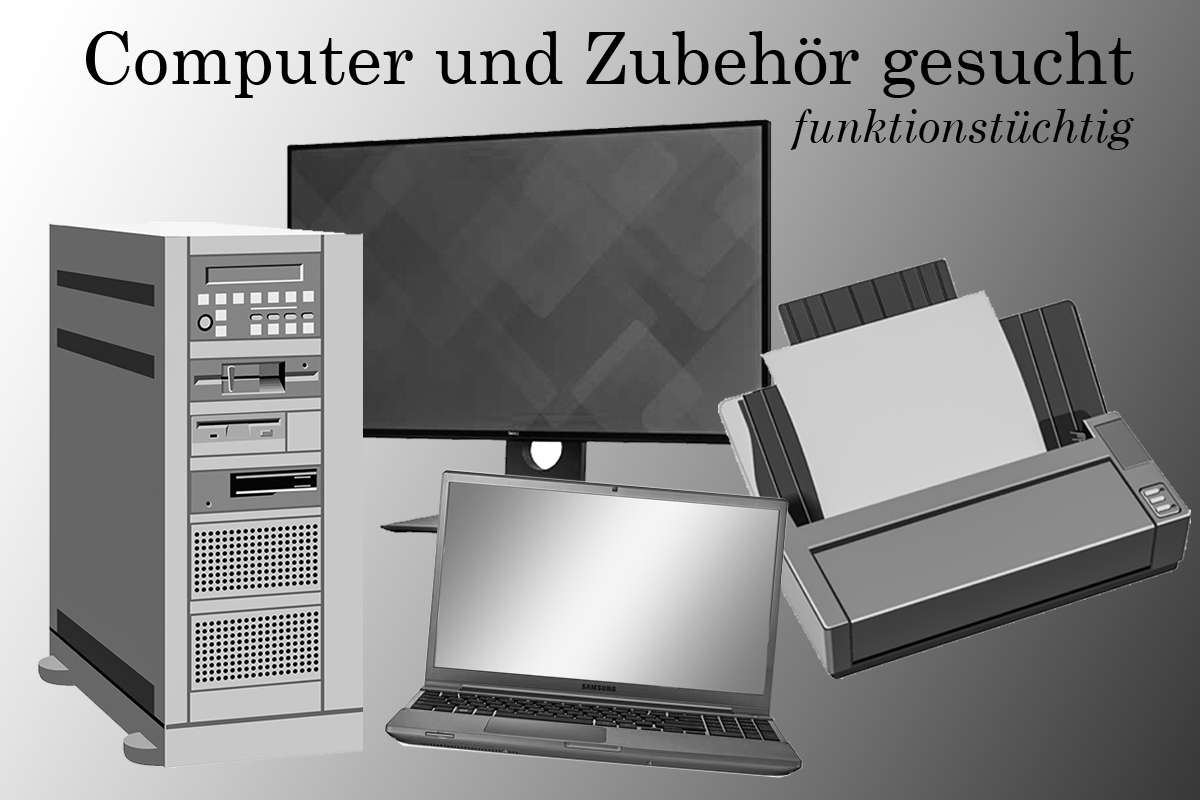 Betriebsbereite Drucker und Computer gesucht